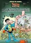 MAGOS DEL HUMOR: SUPERLOPEZ #165. MONTAÑA DE DIAMANTES