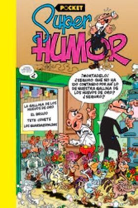 SUPER HUMOR MORTADELO Y FILEMON POCKET 06. LA GALLINA DE LOS HUEVOS DE ORO