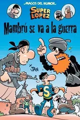 MAGOS DEL HUMOR: SUPER LOPEZ #171. MAMBRU SE VA A LA GUERRA