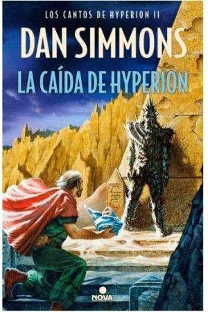 LOS CANTOS DE HYPERION II: LA CAIDA DE HYPERION