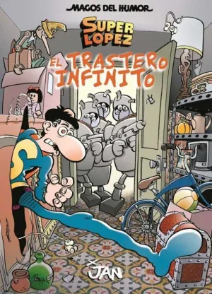 MAGOS DEL HUMOR: SUPER LOPEZ #181. EL TRASTERO INFINITO