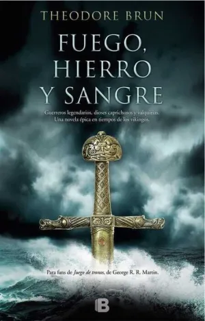 FUEGO HIERRO Y SANGRE