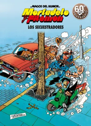 MAGOS DEL HUMOR: MORTADELO #191. LOS SECUESTRADORES