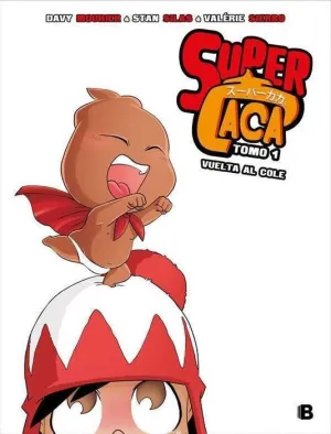 SUPER CACA #01. VUELTA AL COLE