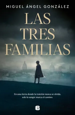 LAS TRES FAMILIAS LAS TRES FAMILIAS