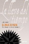 LA LLAVE DEL TIEMPO VOL.4: EL JINETE DE PLATA