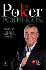 EL POKER. TODAS LAS TECNICAS PARA SER UN TRIUNFADOR