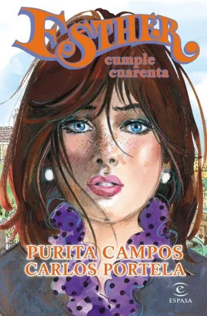 ESTHER Y SU MUNDO. ESTHER CUMPLE CUARENTA (NOVELA)