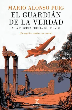 EL GUARDIAN DE LA VERDAD: Y LA TERCERA PUERTA DEL TIEMPO