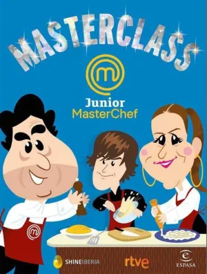 MASTERCLASS JUNIOR. MASTERCHEF MASTERCLASS JUNIOR. MASTERCHEF