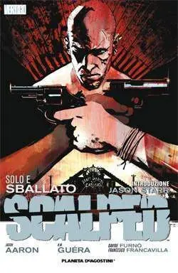 SCALPED #05. TRISTE Y SOLO