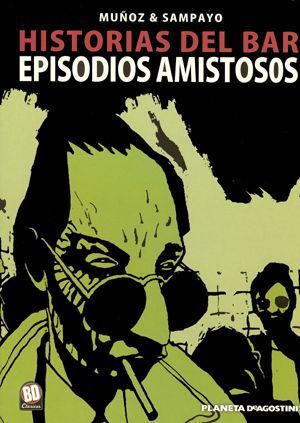 HISTORIAS DEL BAR #02. EPISODIOS AMISTOSOS