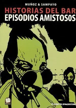 HISTORIAS DEL BAR #02. EPISODIOS AMISTOSOS