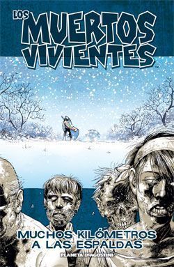 LOS MUERTOS VIVIENTES #02. MUCHOS QUILOMETROS A LAS ESPALDAS