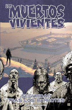 LOS MUERTOS VIVIENTES #03. SEGURIDAD TRAS LOS BARROTES