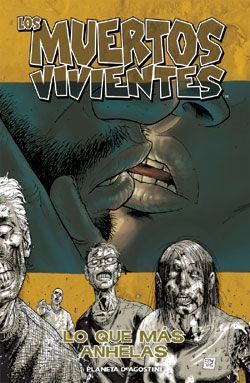 LOS MUERTOS VIVIENTES #04. LO QUE MAS ANHELAS