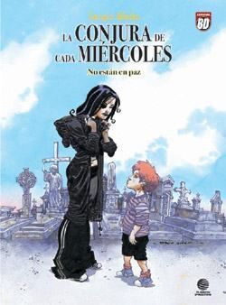 LA CONJURA DE CADA MIERCOLES #03. NO ESTA EN PAZ