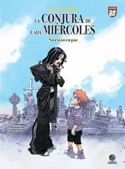 LA CONJURA DE CADA MIERCOLES #03. NO ESTA EN PAZ