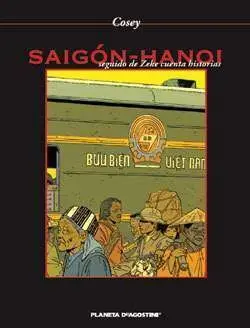 SAIGON-HANOI. SEGUIDO DE ZEKE CUENTA HISTORIAS