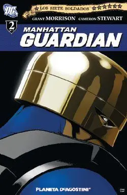 LOS SIETE SOLDADOS DE LA VICTORIA #02: MANHATTAN GUARDIAN