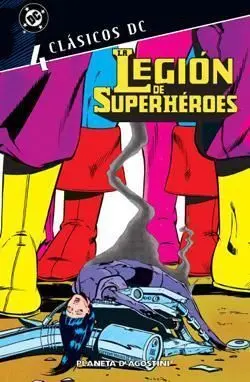 CLASICOS DC: LA LEGION DE SUPERHEROES #04