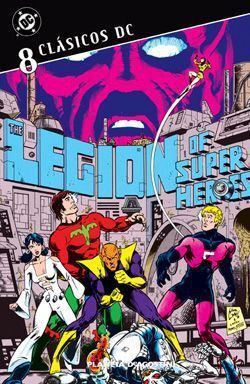 CLASICOS DC: LA LEGION DE SUPERHEROES #08