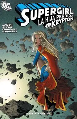 SUPERGIRL #02. LA HIJA PERDIDA DE KRYPTON