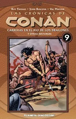 LAS CRONICAS DE CONAN VOL.09: CARRERAS EN EL RIO DE LOS DRAGONES