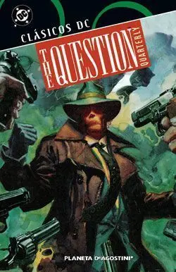 CLASICOS DC: THE QUESTION QUATERLY