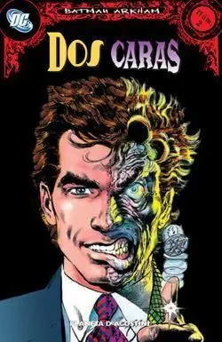 BATMAN ARKHAM #02. DOS CARAS