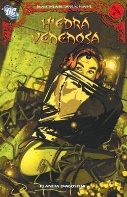 BATMAN ARKHAM #06. HIEDRA VENENOSA