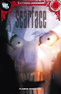 BATMAN ARKHAM #10. SCARFACE