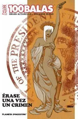 100 BALAS: ERASE UNA VEZ UN CRIMEN