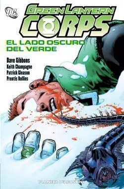 GREEN LANTERN CORPS #03. EL LADO OSCURO DEL VERDE