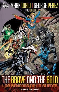 THE BRAVE AND THE BOLD #01: LOS SEÑORES DE LA SUERTE