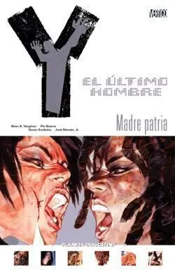 Y, EL ULTIMO HOMBRE: MADRE PATRIA