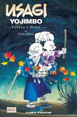 USAGI YOJIMBO #19. PADRES E HIJOS