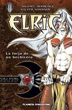 ELRIC: LA FORJA DE UN HECHICERO #01