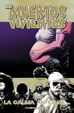 LOS MUERTOS VIVIENTES #07. LA CALMA ANTES DE ...
