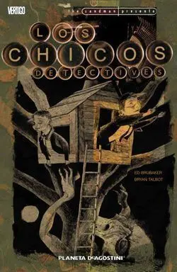 THE SANDMAN PRESENTA #02: LOS CHICOS DETECTIVES