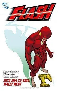 FLASH TPB #03. ESTA ERA TU VIDA, WALLY WEST