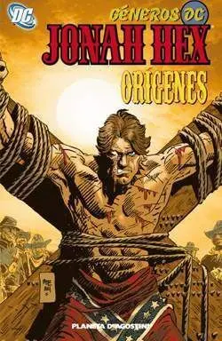 GENEROS DC: JONAH HEX #03. ORIGENES