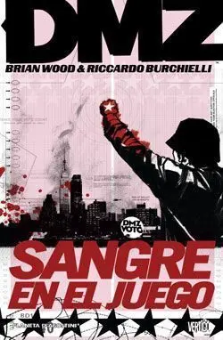 DMZ #06. SANGRE EN EL JUEGO
