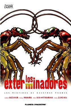 LOS EXTERMINADORES #03. LAS MENTIRAS DE NUESTROS PADRES