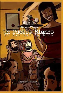 UN PUEBLO BLANCO: EL BAR DEL BARBUDO