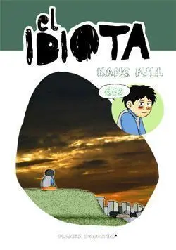 EL IDIOTA #02