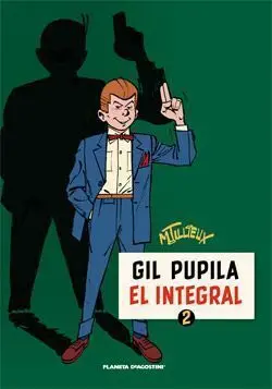 GIL PUPILA #02. EL INTEGRAL