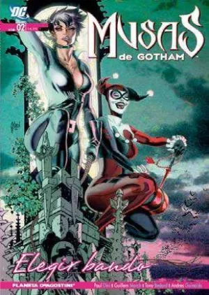 MUSAS DE GOTHAM #02. ELEGIR UN BANDO