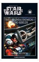 BIBLIOTECA STAR WARS #23. TRAS LAS LINEAS ENEMIGAS I. SUEÑO REBELDE