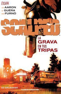 SCALPED #04. LA GRAVA EN TUS TRIPAS